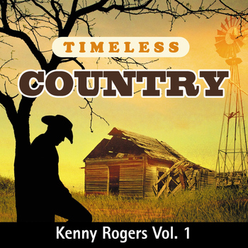 Kenny Rogers - Timeless Country: Kenny Rogers, Vol. 1