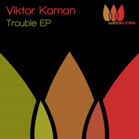 Viktor Kaman - The Trouble EP