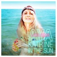 Aya Katrine - In the Sun (Laika Remix)