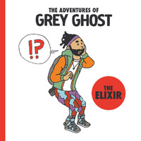 Grey Ghost - The Elixir