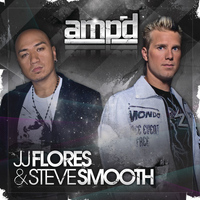 JJ Flores & Steve Smooth - Ampd (Clean Mixed Version)