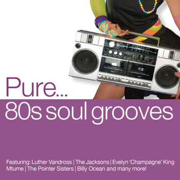 Various Artists - Pure... '80s Soul Grooves