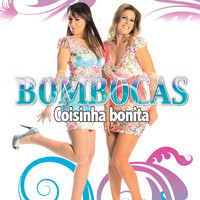 Bombocas - Coisinha Bonita