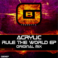 Acrylic - Rule The World EP