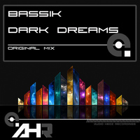 Bassik - Dark Dreams