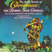 Robert Shaw Chorale - The Many Moods Of  Christmas