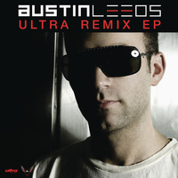 Austin Leeds - Ultra Remixes EP