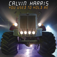Calvin Harris - You Used To Hold Me