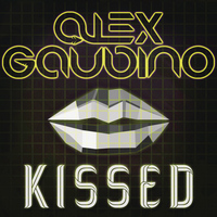 Alex Gaudino - Kissed