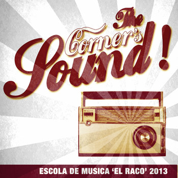Escola de Musica El Raco - The Corner's Sound 2013
