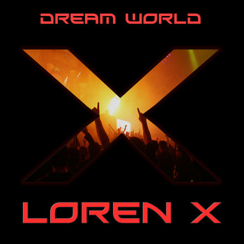 Loren X - Dream World