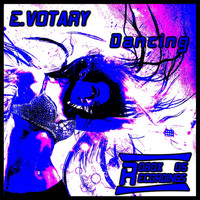 E.Votary - Dancing