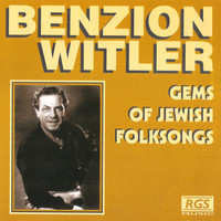 Benzion Witler - Gems Of Jewish Folksongs