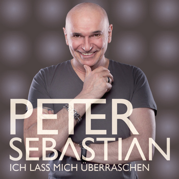 Peter Sebastian - Ich Lass Mich Überraschen