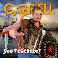 Gabriell - Sou Pescador