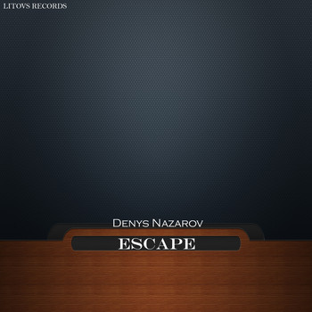 Denys Nazarov - Escape
