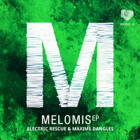 Electric Rescue & Maxime Dangles - Melomis