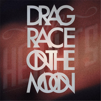 The Heights - Drag Race On the Moon