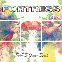 Fortress - Thrill to Your Touch