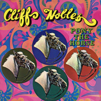 Cliff Nobles - Pony the Horse