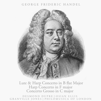 Desmond Dupre - Handel: Lute and Harp Concerto in B-flat major, Etc.