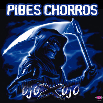 Pibes Chorros - Ojo X Ojo