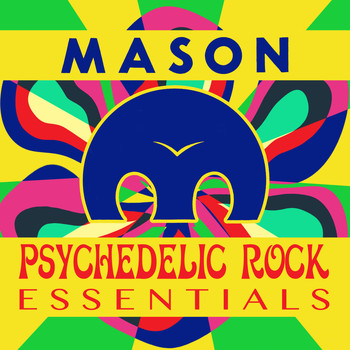 Mason - Psychedelic Rock Essentials