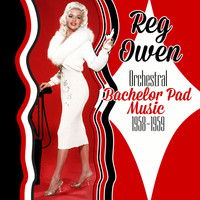 Reg Owen - Orchestral Bachelor Pad Music 1958-1959