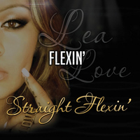 Lea Love - Flexin'