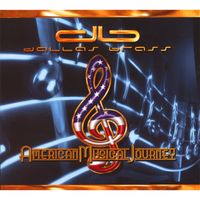 Dallas Brass - American Musical Journey