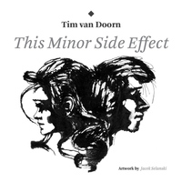 Tim Van Doorn - This Minor Side Effect
