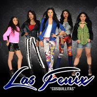 Las Fenix - Cosquillitas