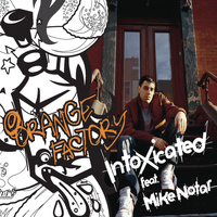 Orange Factory Feat. Mike Notar - Intoxicated