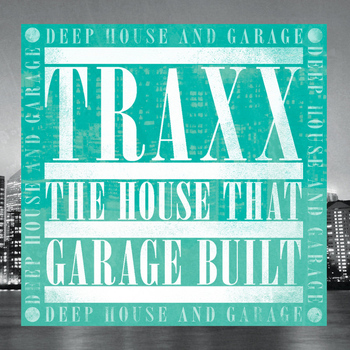 Various Artists - TRAXX: Deep House & Garage