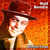 Ralf Bendix - Kriminal-Tango