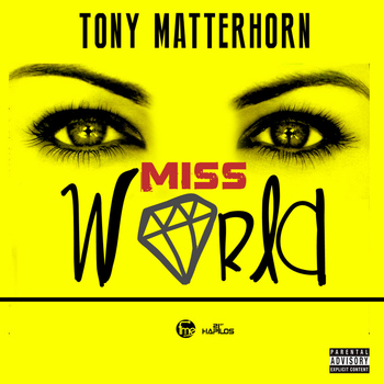 Tony Matterhorn - Miss World - Single