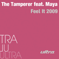 The Tamperer feat. Maya - Feel It 2009