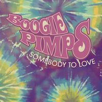 Boogie Pimps - Somebody to Love