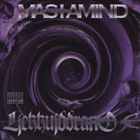 Mastamind - Lickkuiddrano (Explicit)