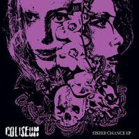 Coliseum - Sister Chance