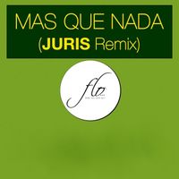 Juris - Mas Que Nada (Remix)
