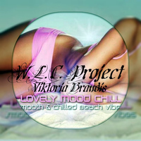 W.L.C. Project & Viktoria Brandis - Lovely Mood Chill