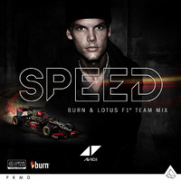 Avicii - Speed (Burn & Lotus Team F1 Mix)
