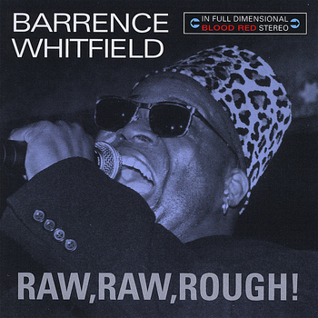 Barrence Whitfield - Raw, Raw, Rough!