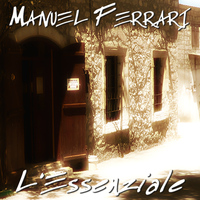 Manuel Ferrari - L'essenziale