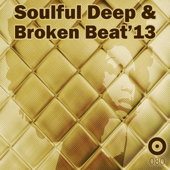 Various Artists - Soulful Deep & Broken Beat'13