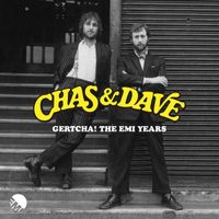 Chas & Dave - Gertcha! The EMI Years