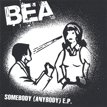 Bea - Somebody (Anybody) EP