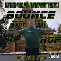 Bounce - Southbay Hip-hop Vol#1 Limited Edition