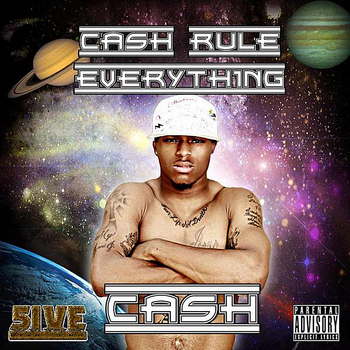 Ca$h - Ca$h Rule Everything